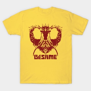 Besame ( Kiss Me ) T-Shirt T-Shirt